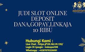 Slot Deposit 5 Ribu Via Gopay 10 Hari